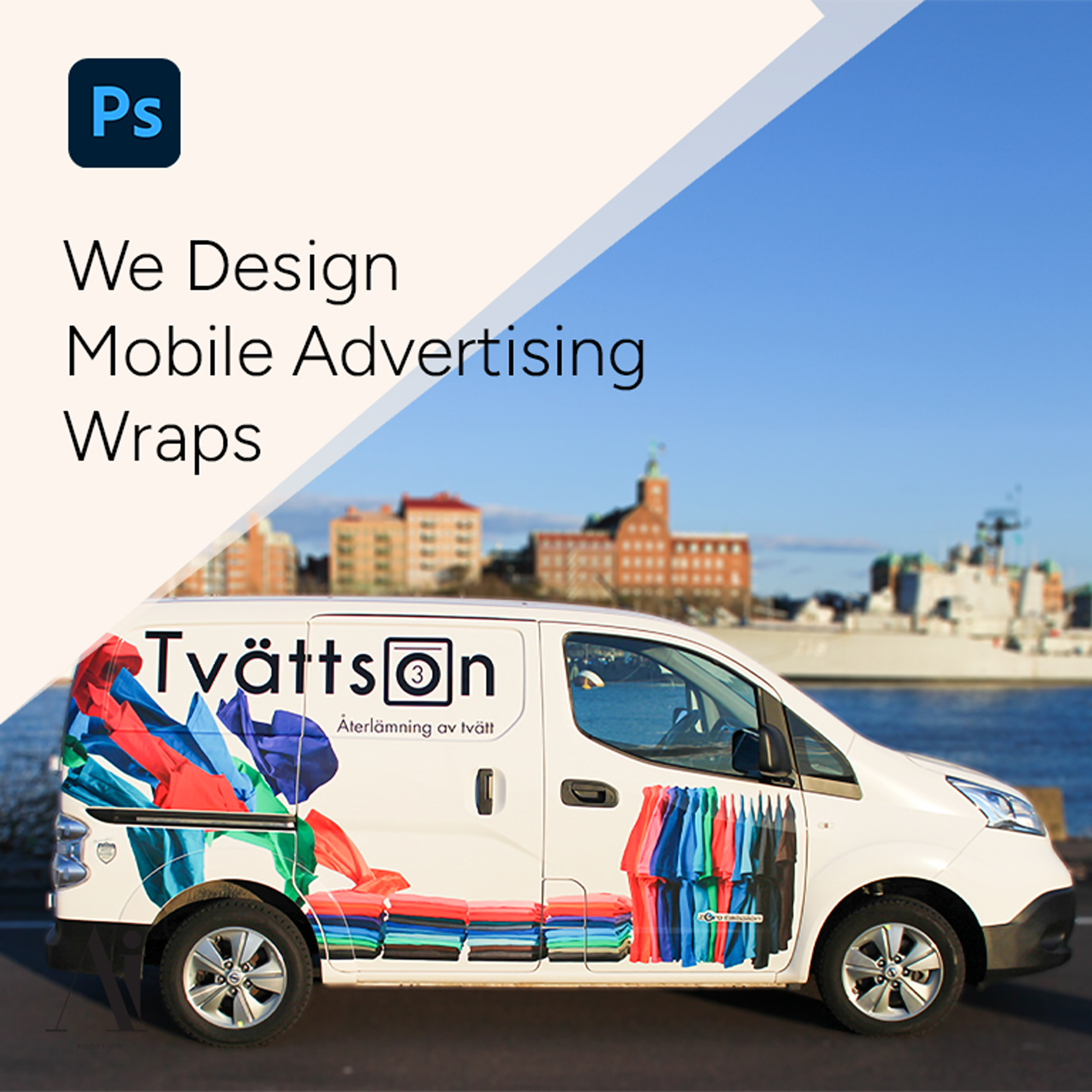 We Design Mobile Advertising Wraps